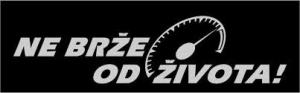 ne brze od zivota